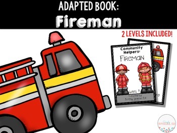 Adapted Book Community Helpers: Firemen!