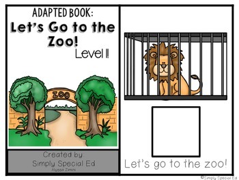 Adapted Comprehension Book: Let's Go to the Zoo!