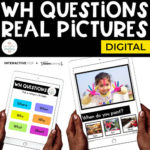 Digital REAL PICTURES WH Questions for Special Education | Distance Learning