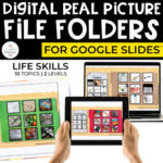 Digital Life Skills File Folders for Special Ed (REAL PICTURES) Google Slides™