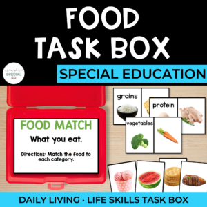 Daily Living Task Boxes: Food