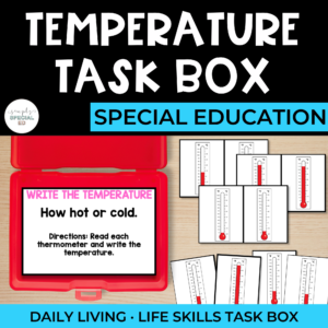 Daily Living Task Boxes: Reading Temperature